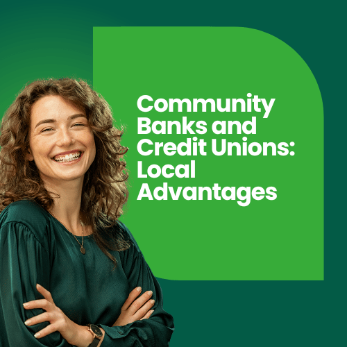 Community Banks and Credit Unions