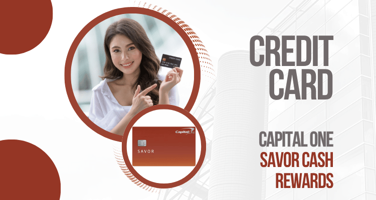 Apply for the Capital One Savor Cash Rewards Credit Card