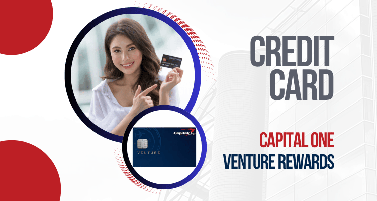 Apply for the Capital One Venture Rewards Credit Card