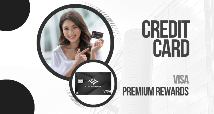 Apply for the Bank of America Premium Rewards Credit Card