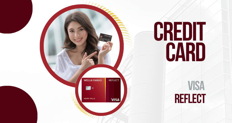 Apply for the Wells Fargo Reflect Card