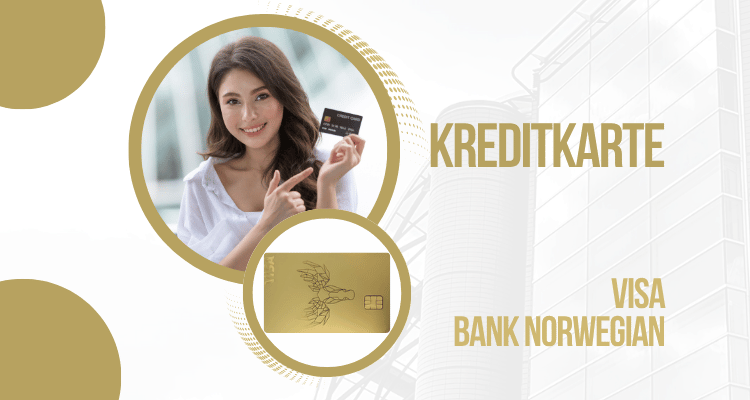 Wie beantrage ich eine Bank Norwegian Visa Card