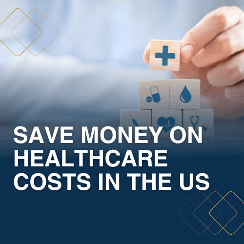 Save Money on Healthcare Costs in the US